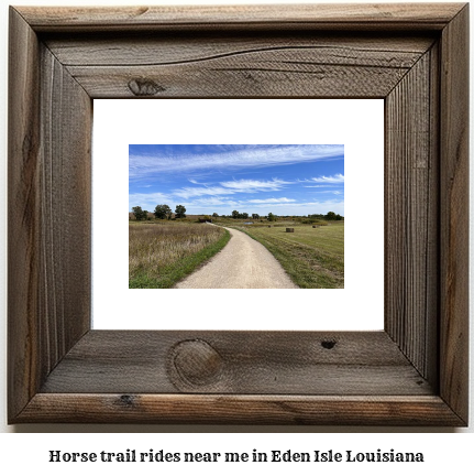 horse trail rides near me in Eden Isle, Louisiana